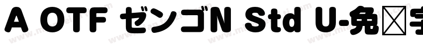 A OTF ゼンゴN Std U字体转换